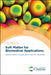 Soft Matter for Biomedical Applications by Helena S. Azevedo, João F. Mano, João Borges