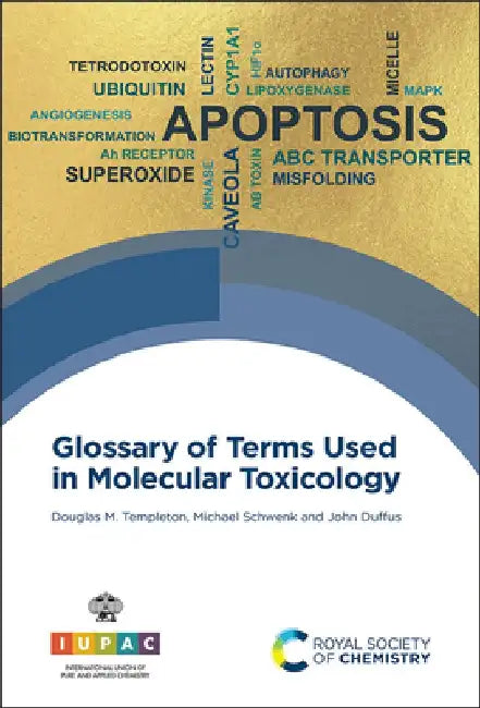 Glossary of Terms Used in Molecular Toxicology by Douglas Templeton