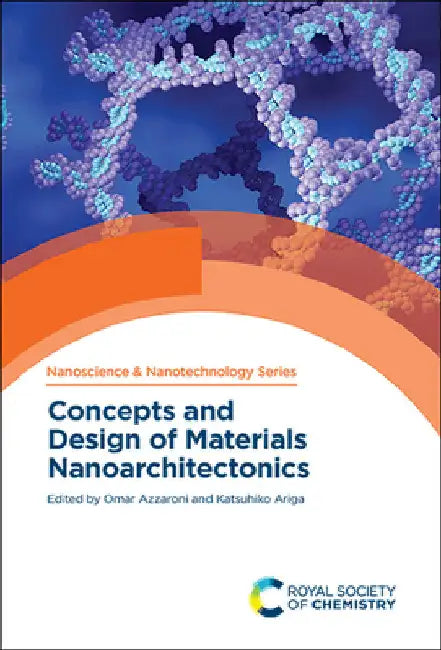 Concepts and Design of Materials Nanoarchitectonics by Azzaroni, Omar