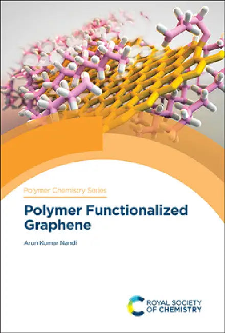 Polymer Functionalized Graphene by Arun Kumar Nandi