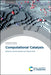 Computational Catalysis by Aravind Asthagiri, Michael Janik