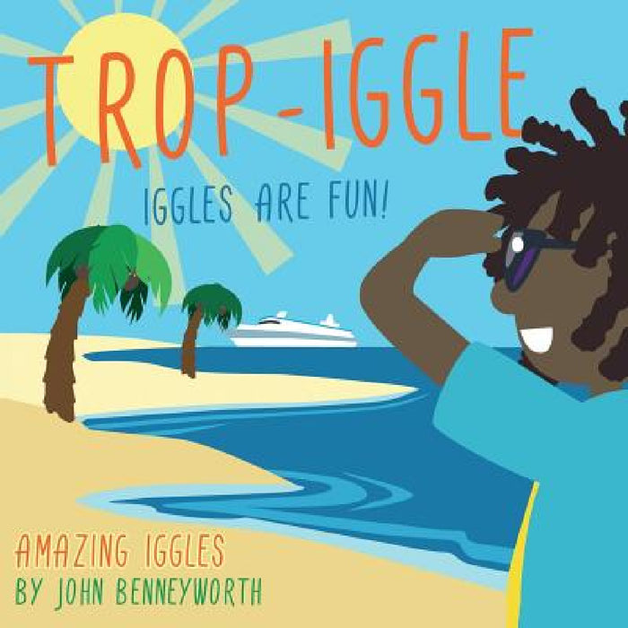 Trop-Iggle by John Benneyworth