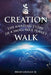Creation Walk: The Amazing Story of a Small Blue Planet by Brian Grogan