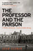 The Professor and the Parson by Adam Sisman