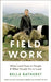Field Work by Bella Bathurst