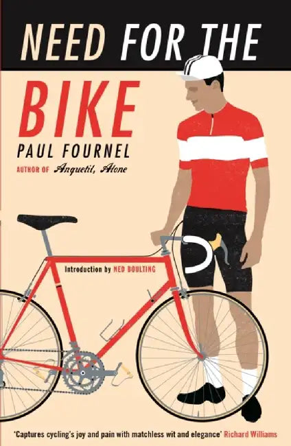 Need for the Bike by Paul Fournel