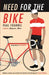 Need for the Bike by Paul Fournel