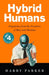 Hybrid Humans by Harry Parker