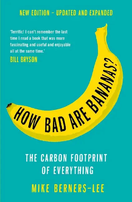 How Bad Are Bananas? by Mike Berners-Lee