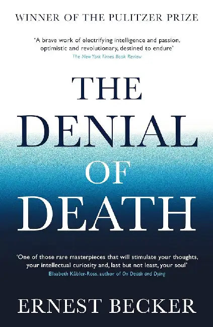 The Denial of Death by Ernest Becker