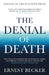 The Denial of Death by Ernest Becker