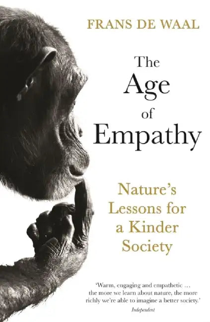 The Age of Empathy by Frans de Waal