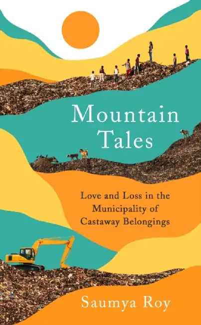 Mountain Tales by Saumya Roy