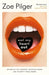 Eat My Heart Out by Zoe Pilger