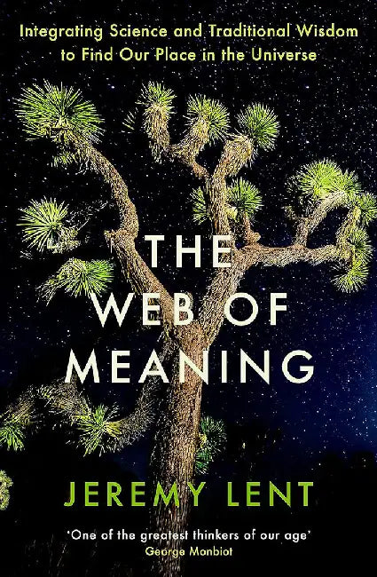 The Web of Meaning by Jeremy Lent