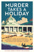 Murder Takes a Holiday by Various