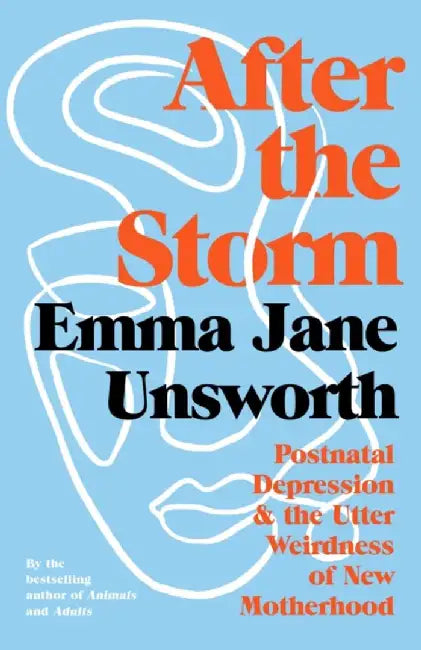After the Storm by Emma Jane Unsworth