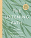 The Listening Path by Julia Cameron