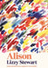 Alison by Lizzy Stewart
