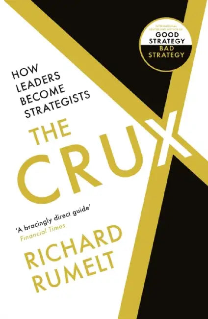The Crux by Richard Rumelt