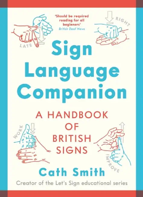 Sign Language Companion by Cath Smith