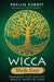 Wicca Made Easy: Awaken the Divine Magic Within You by Phyllis Curott