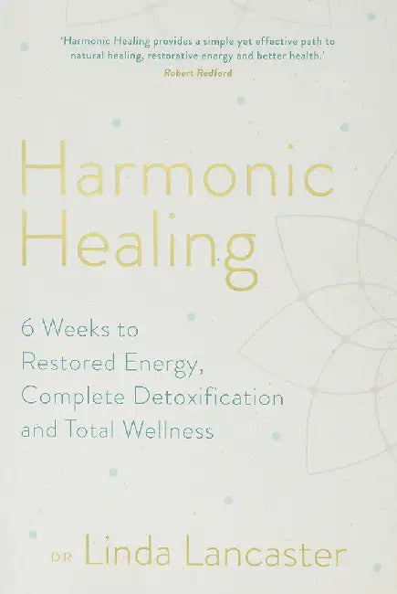 Harmonic Healing by Dr Linda Lancaster