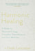 Harmonic Healing by Dr Linda Lancaster