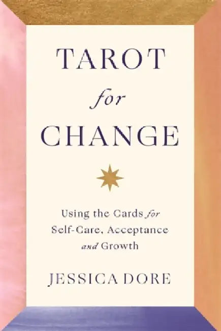 Tarot for Change by Jessica Dore