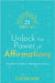 21 Days to Unlock the Power of Affirmations by Louise Hay