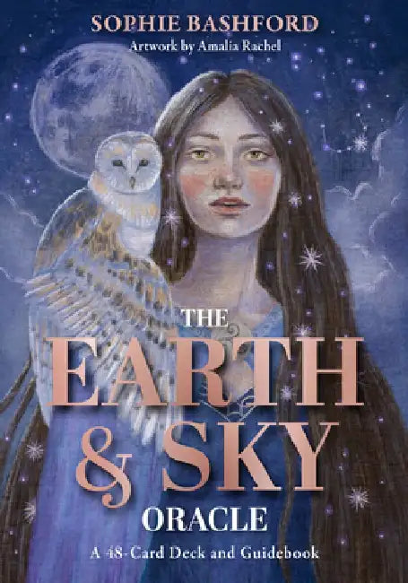 The Earth and Sky Oracle: A 48-Card Deck and Guidebook by Sophie Bashford