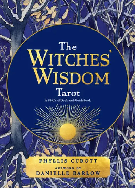 The Witches' Wisdom Tarot (Standard Edition): A 78-Card Deck and Guidebook by Phyllis Curott