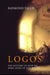 Logos: The Mystery of How We Make Sense of the World by Professor Raymond Tallis