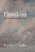 Freedom: An Impossible Reality by Raymond Tallis