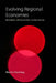 Evolving Regional Economies: Resources, Specialization, Globalization by Martin Henning
