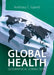 Global Health: Geographical Connections by Prof Anthony C. Gatrell