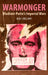 Warmonger: Vladimir Putin's Imperial Wars by Alex J. Bellamy