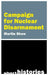The Campaign for Nuclear Disarmament by Martin Shaw