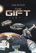 The Gift - Part 1 by John Neisser