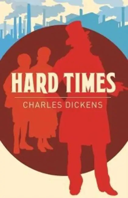 Hard Times by Charles Dickens