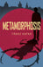 Metamorphosis by Franz Kafka