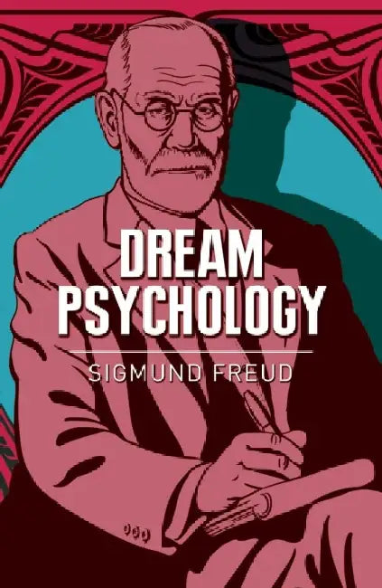 Dream Psychology by Sigmund Freud