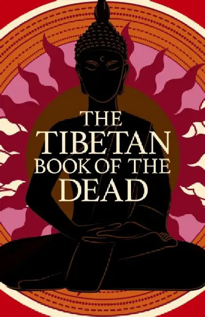 The Tibetan Book of the Dead by Padmasambhava