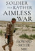 Soldiers in a Rather Aimless War by Howard McGee