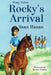 Rocky's Arrival by Hanan, Sean