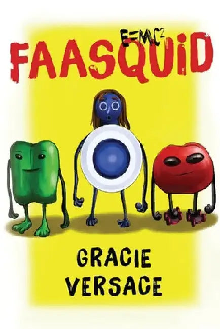 Faasquid by Gracie Versace