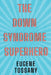 The Down Syndrome Superhero by Eugene Tossany