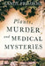 Plants, Murder and Medical Mysteries by Sandy B. Primrose