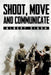 Shoot, Move and Communicate by Dixon, Albert