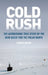 Cold Rush by Richard North Patterson